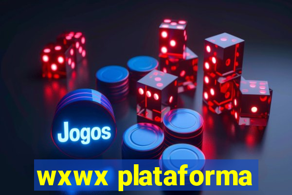 wxwx plataforma